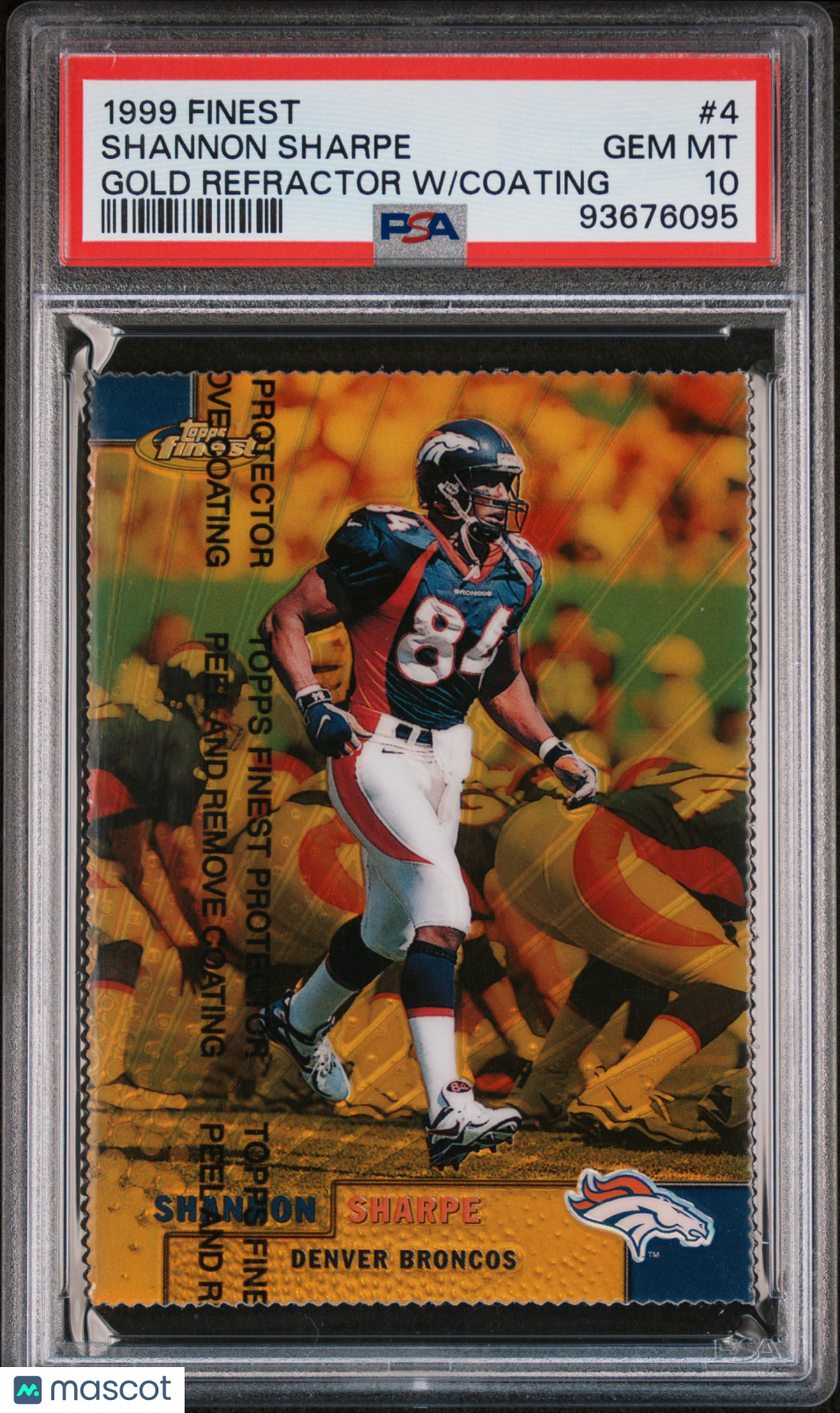 1999 Finest Shannon Sharpe #4 Gold Refractor w/Coating POP 1 PSA 10